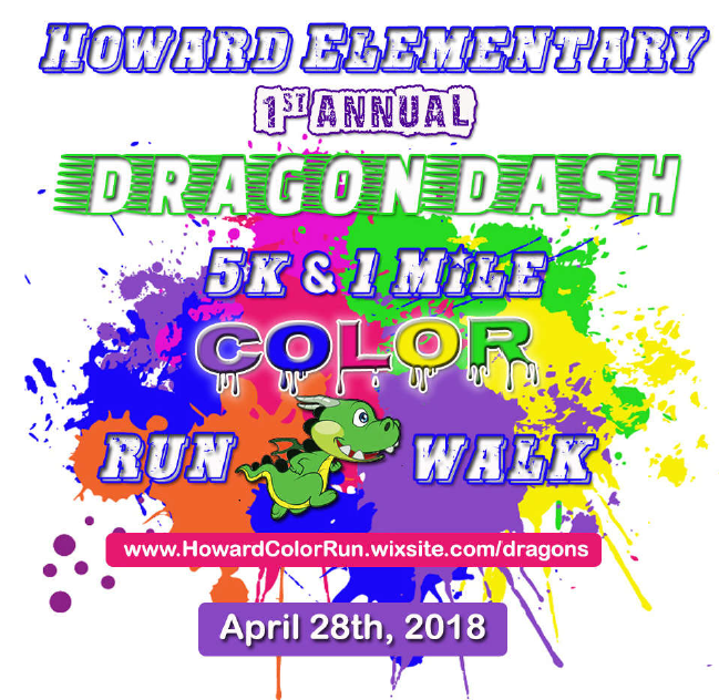 A bunch of color image with the Title Howard Elementary Dragon Dash 5k & 1 mile color run wal on April 28, 2018