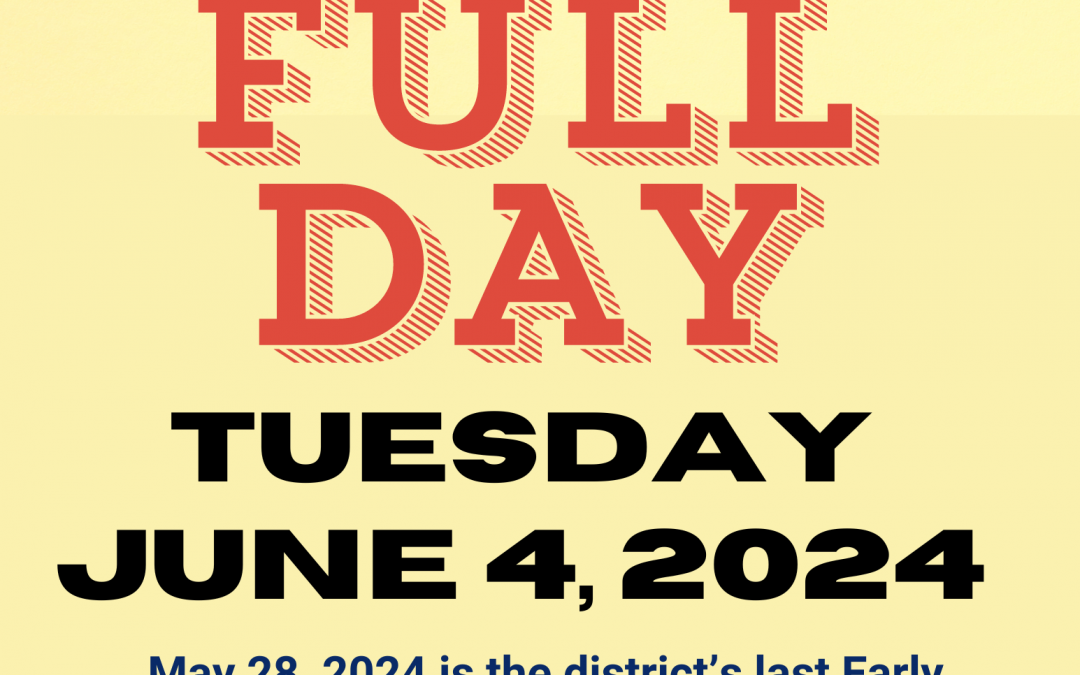 Last Early Release Tuesday, May 28, 2024